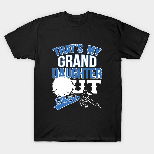 Thats My Grand Daughter Out There Game T Shirts T-Shirt by erbedingsanchez
